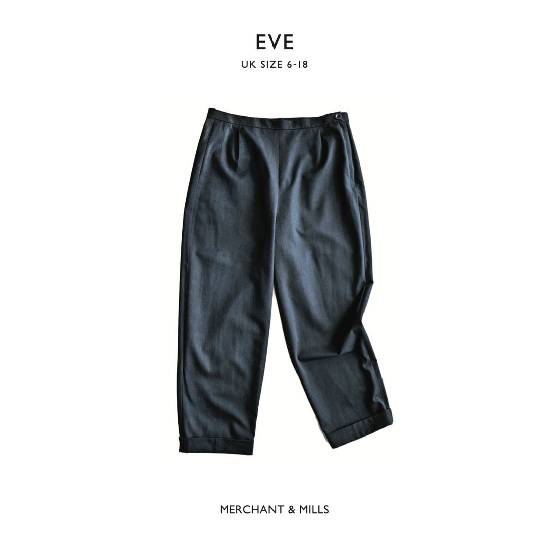 Dark gray pants on a white background with 'EVE' and 'Merchant & Mills' branding.